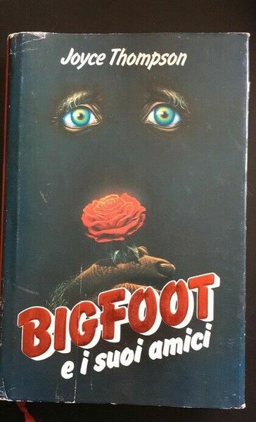 BigFoot e i suoi amici- Joyce Thompson, 1988, Euroclub - …