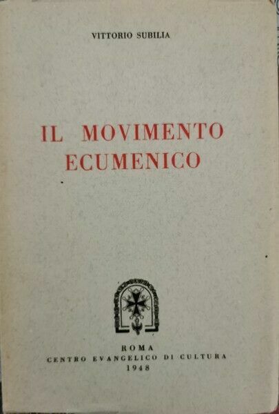 Il movimento ecumenico di Vittorio Subilla, 1948 - ER