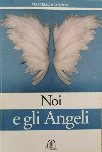 Noi e gli Angeli di Marcello Stanzone - ER