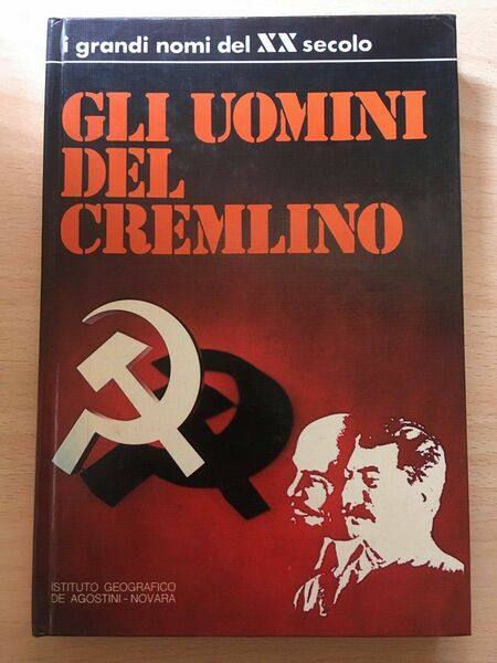 Gli uomini del cremlino - Arrigo Levi, 1973, De Agostini …