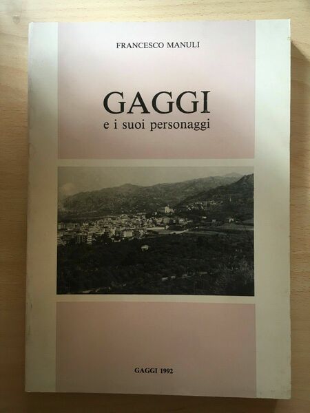 Gaggi e i suoi personaggi - Francesco Manuli, 1992 - …