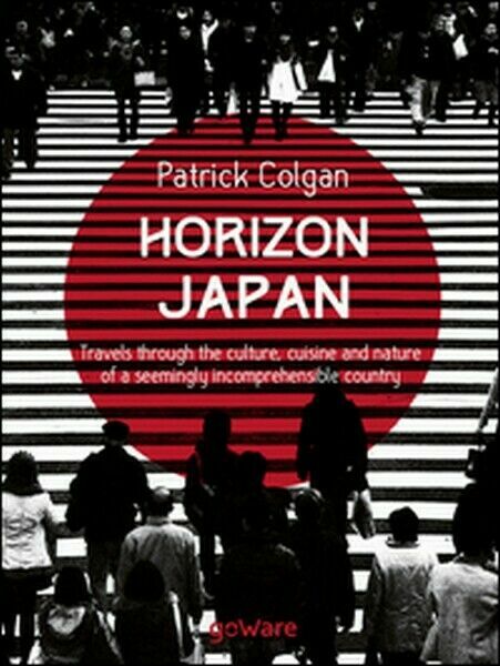 Horizon Japan. Travels through the culture, cuisine and nature - …