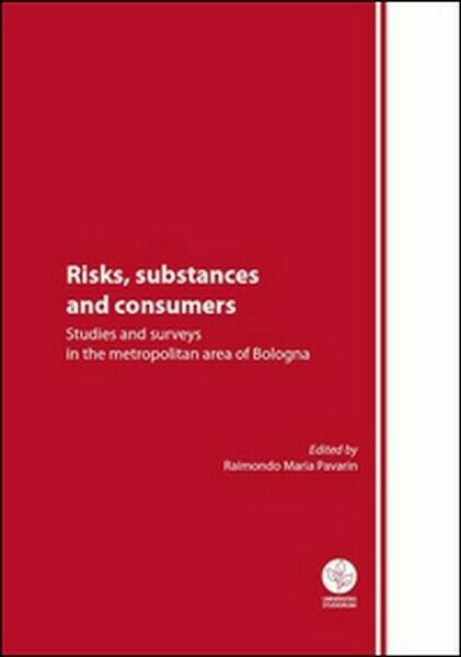 Risks, substances and consumers. Studies and surveys in the metropolitan. …