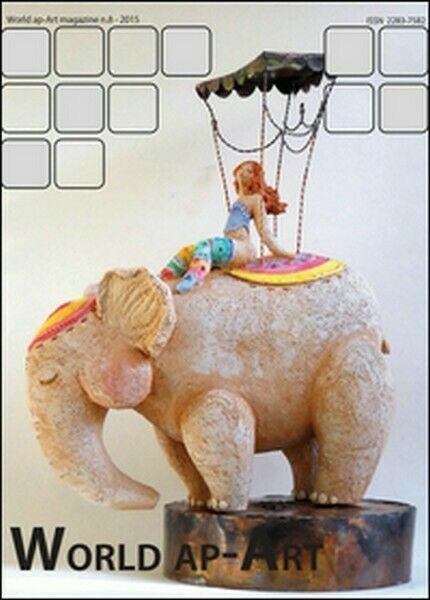 World ap-Art (2014) Vol.8 di Silvia Cataudella, 2015, Youcanprint -ER