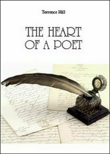 The heart of a poet di Terrence Hill, 2014, Youcanprint …