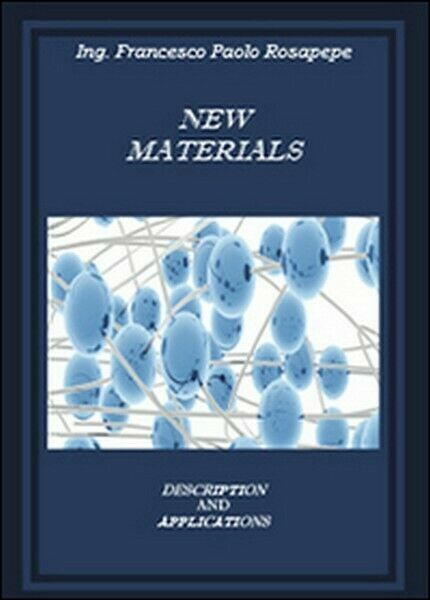 New materials, di Francesco P. Rosapepe, 2014, Youcanprint - ER