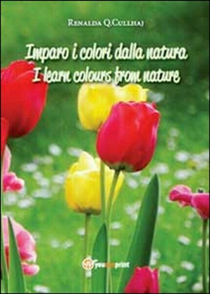 Imparo i colori dalla natura-I learn colours from nature, di …