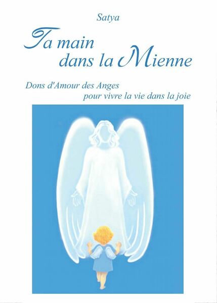 Ta main dans la Mienne di Satya, 2017, Youcanprint -ER