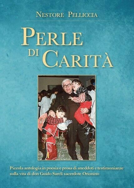 Perle di carità di Nestore Pelliccia, 2017, Youcanprint - ER