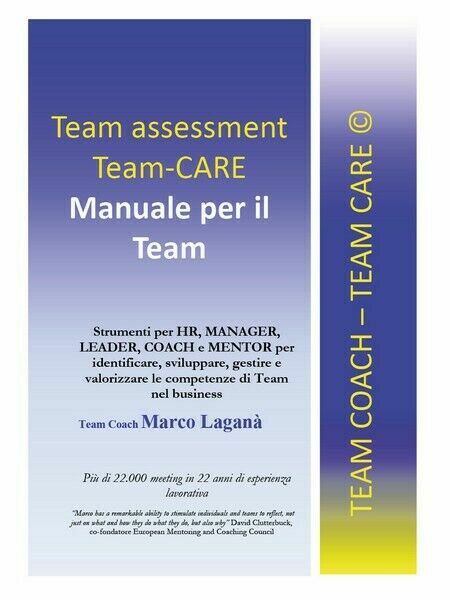 Team Assessment Team-CARE - Manuale per il Team, di Marco …