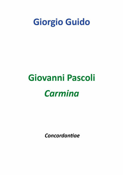 Giovanni Pascoli - Carmina - Giorgio Guido, Youcanprint - P