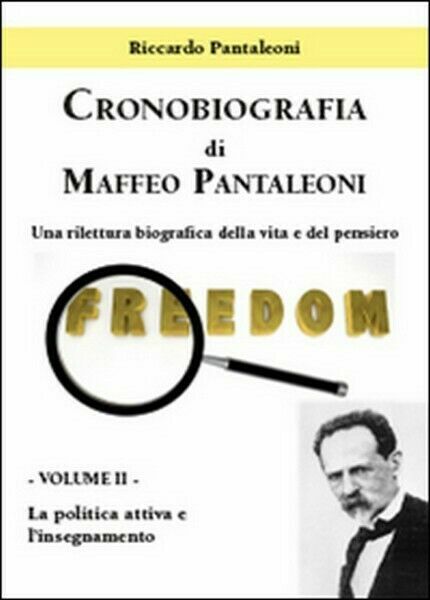 Cronobiografia di Maffeo Pantaleoni. Una rilettura biografica della vita.