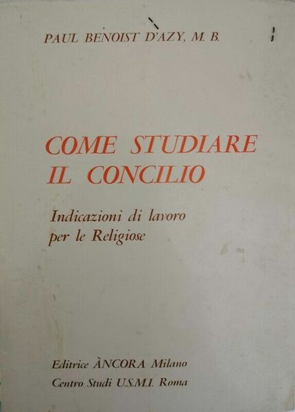 Come studiare il concilio, di Paul Benoist D?Azy, 1967 - …