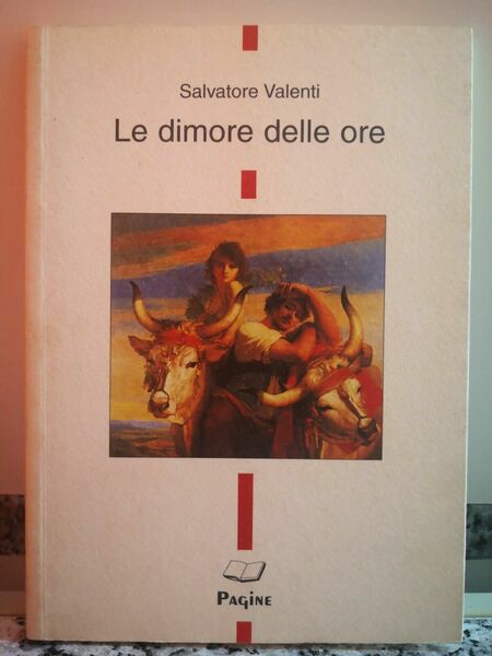 Le Dimore delle ore di Salvatore Valenti, 2005, Pagine.F