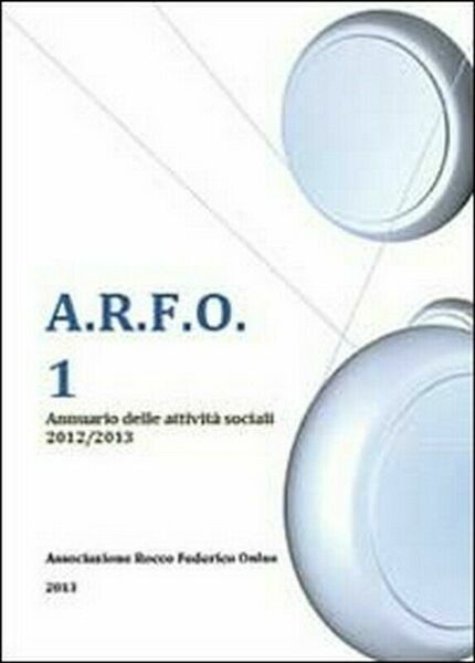A.R.F.O. 1 - Associazione Rocco Federico Onlus, 2014