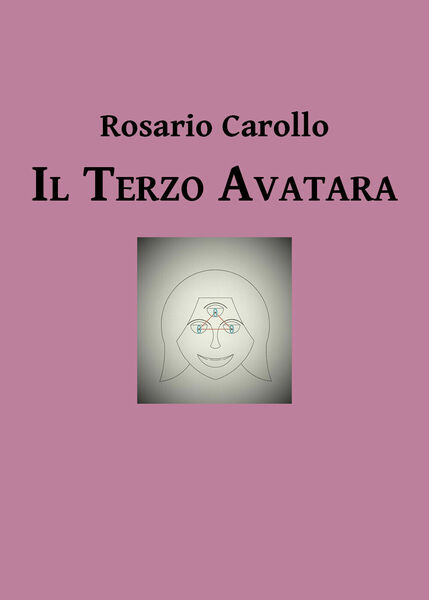 Il terzo avatara - di Rosario Carollo, 2019, Youcanprint