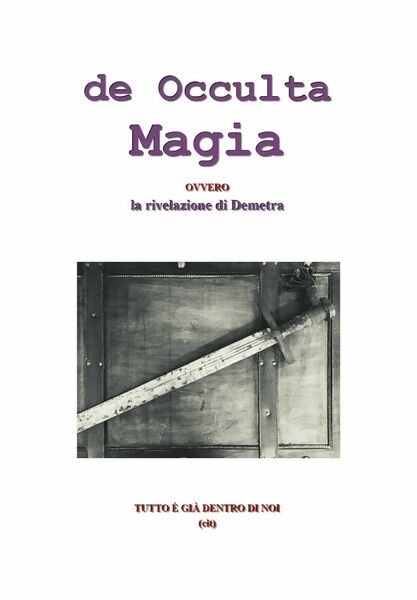 de Occulta Magia, di Loredana Monti, 2019, Youcanprint