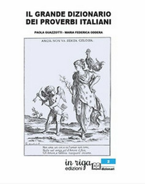 Il grande dizionario dei proverbi italiani (Paola Guazzotti, 2020)