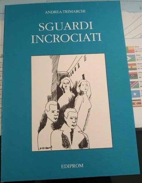 Sguardi incrociati (Poesia) di Andrea Trimarchi, 1997, Ediprom