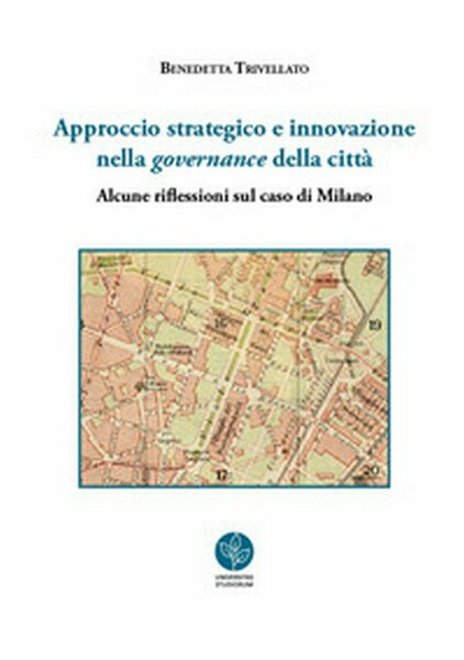 Approccio strategico e innovazione nella governance della città.