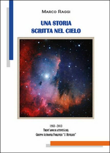 Una storia scritta nel cielo di Marco Raggi, 2015, Youcanprint