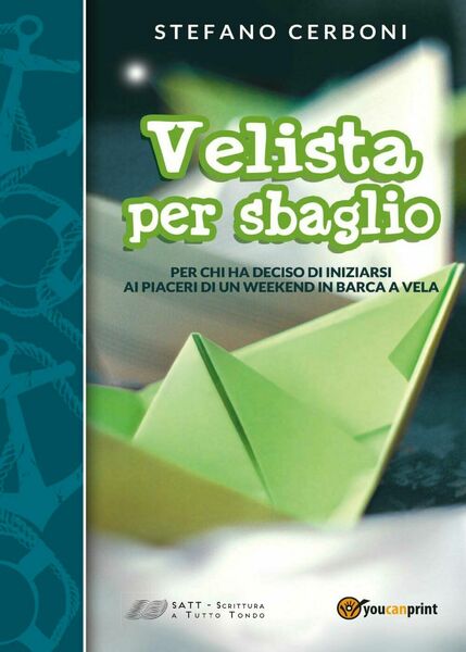 Velista per sbaglio - Stefano Cerboni, 2016, Youcanprint