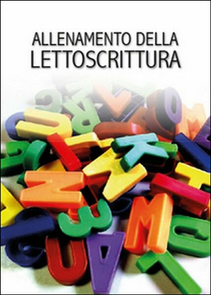 Allenamento della lettoscrittura, di Logopedista Online, 2015, Youcanprint