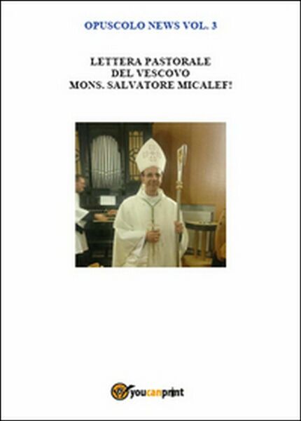 Opuscolo news Vol.3 di Salvatore Sottile, 2015, Youcanprint