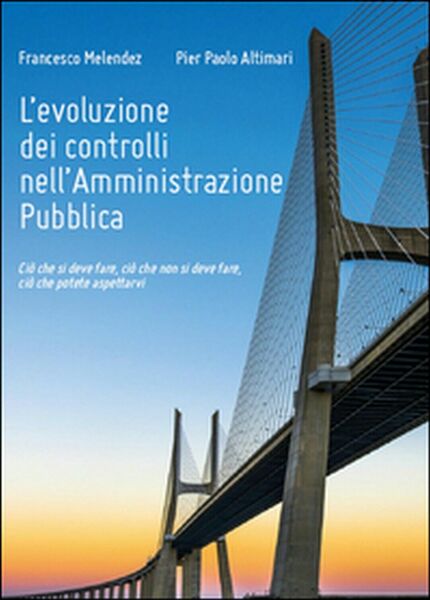 L?evoluzione dei controlli nell?amministrazione pubblica, di Francesco Melendez
