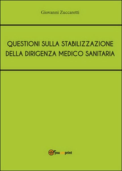 Questioni sulla stabilizzazione della dirigenza medico sanitaria (Zuccaretti)