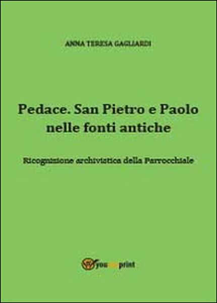 Pedace. San Pietro e Paolo nelle fonti antiche - Anna …