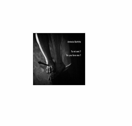Tu mi ami? Do you love me? - Antonio Buttitta, …