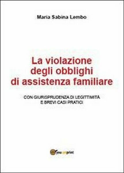 La violazione degli obblighi di assistenza familiare di M. Sabina …