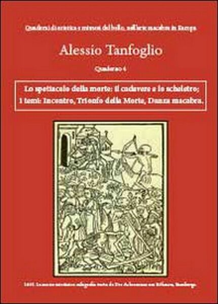 Lo spettacolo della morte: il cadavere e lo scheletro. I …