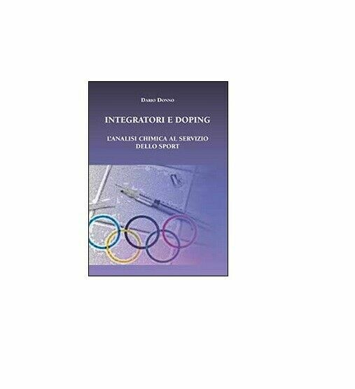 Integratori e doping - Dario Donno, 2014, Youcanprint