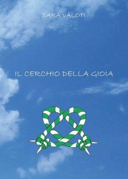 Il cerchio della gioia di Sara Valoti, 2020, Youcanprint