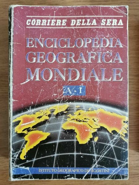 Enciclopedia geografica mondiale A-I - AA. VV. - De Agostini …