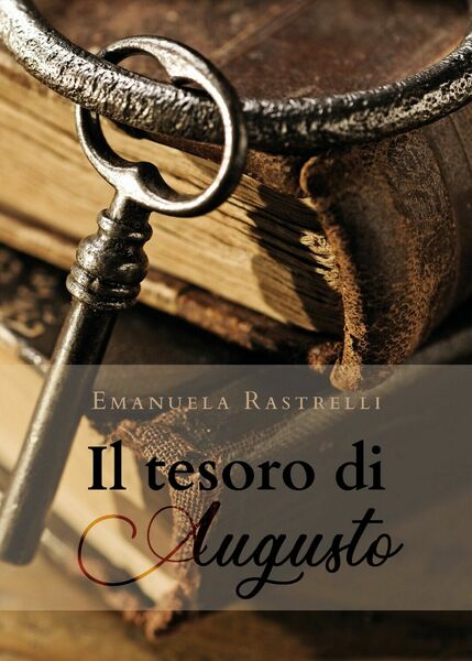 Il tesoro di Augusto di Emanuela Rastrelli, 2020, Youcanprint