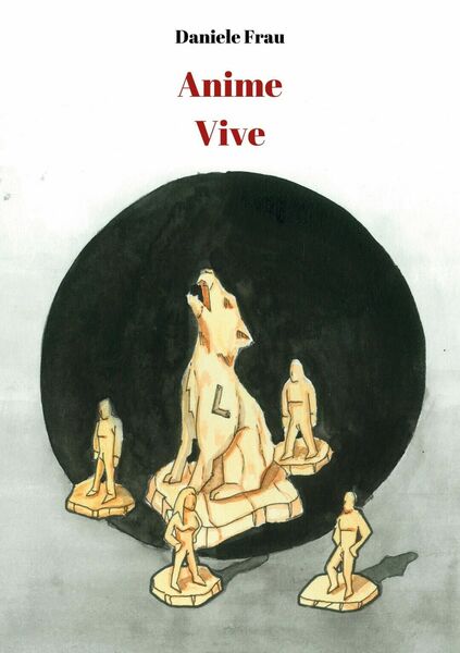 Anime Vive di Daniele Frau, 2019, Youcanprint