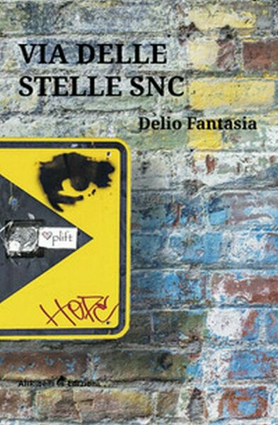 Via delle Stelle snc di Fantasia Delio, 2019, Ali Ribelli …