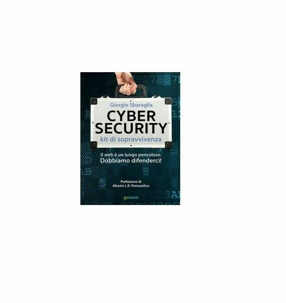 Cybersecurity - Giorgio Sbaraglia, 2018, Youcanprint