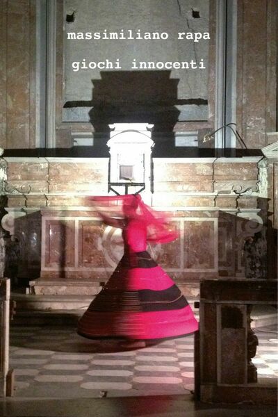 Giochi Innocenti di Massimiliano Rapa, 2019, Youcanprint
