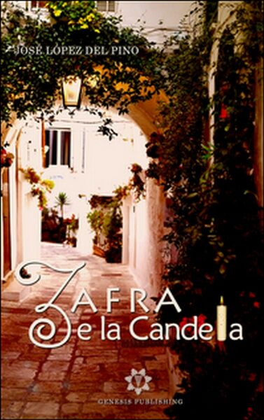Zafra e la candela di José López Del Pino, 2016, …