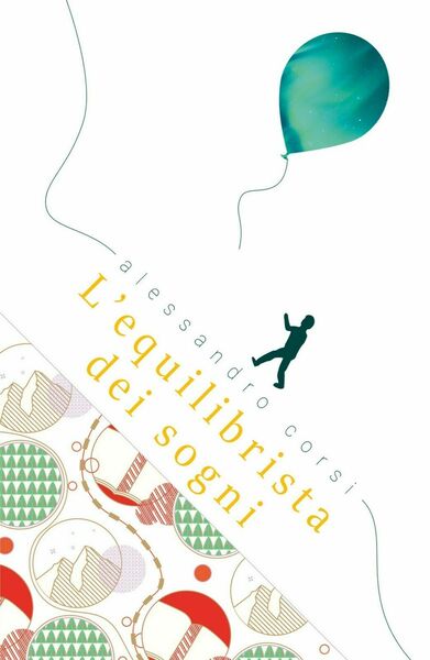 L?equilibrista dei sogni di Alessandro Corsi, 2019, Youcanprint