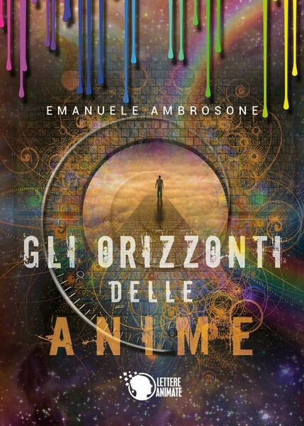 Gli orizzonti delle anime di Emanuele Ambrosone, 2019, Lettere Animate …