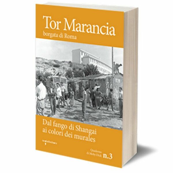 Tor Marancia di Quaderno Di Moby Dick, 2018, Iacobelli Editore