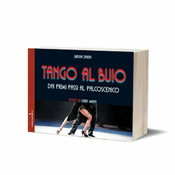 Tango al buio di Bruna Zarini, 2017, Iacobelli Editore