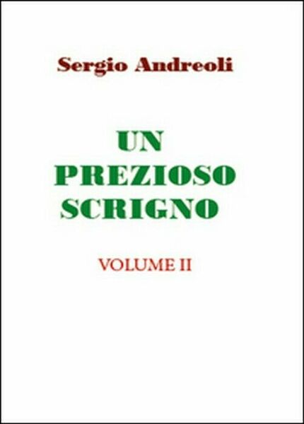 Un prezioso scrigno Vol.2 - Sergio Andreoli, 2015, Youcanprint