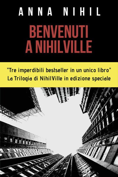 Benvenuti a NihilVille di Anna Nihil, 2018, Youcanprint