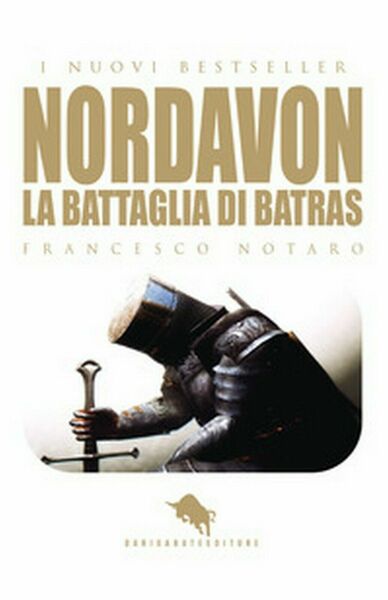 Nordavon, la battaglia di batras di Francesco Notaro, 2018, How2